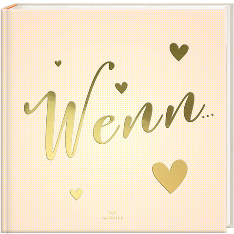 WENN… Wenn Buch zum Selbstgestalten